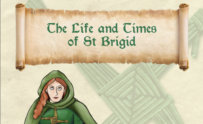 The Life and Times of St Brigid
